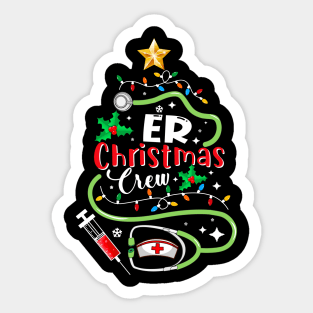 ER Christmas Crew Emergency Room Nurse Techs Secretary PCT Sticker